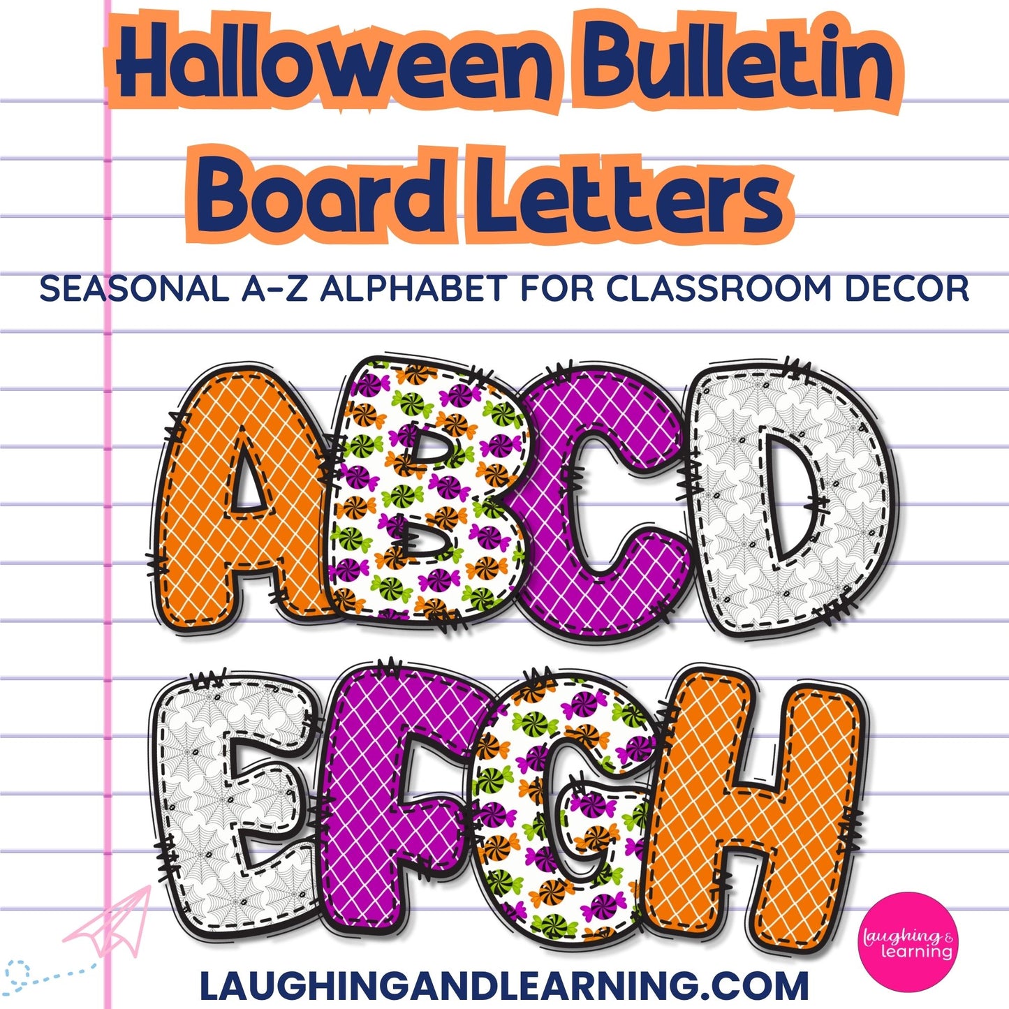 Halloween-themed bulletin board letters on a lined paper background with 'Laughing and Learning' branding.