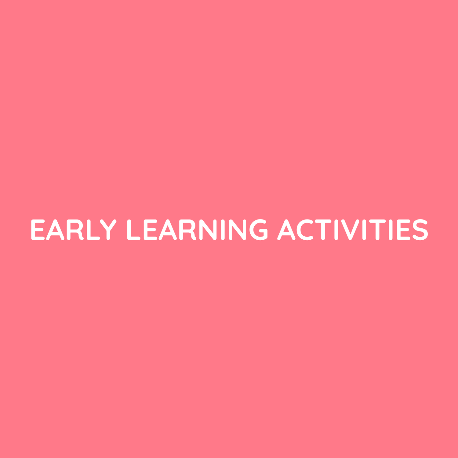 Early Learning Activities