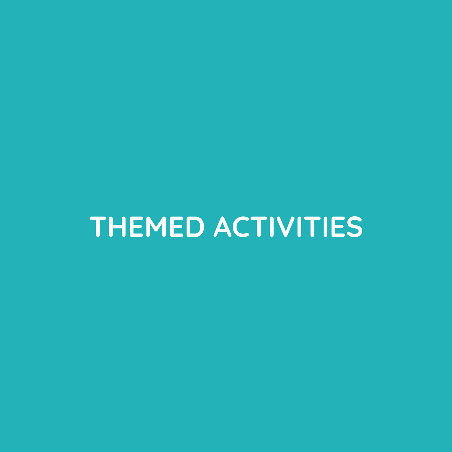 Themed Activities