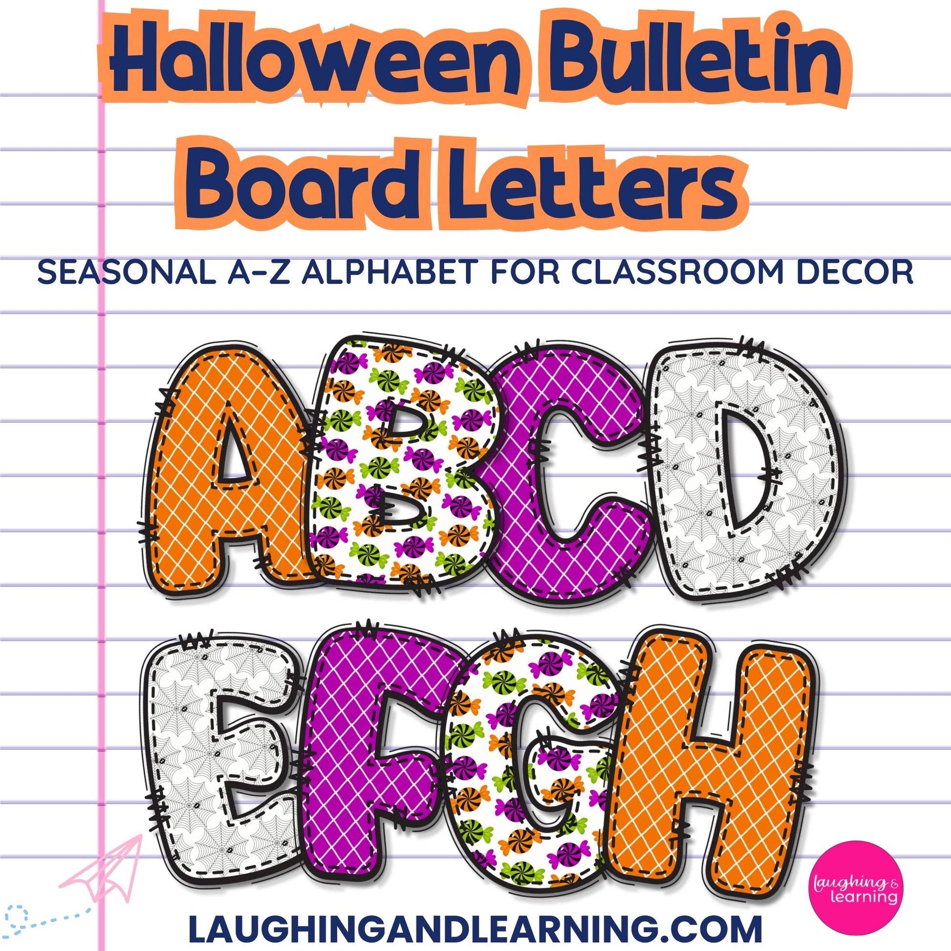 Halloween-themed bulletin board letters on a lined paper background with 'Laughing and Learning' branding.